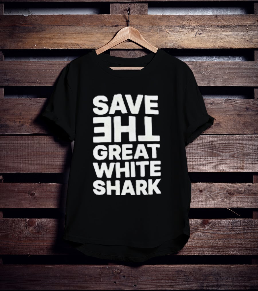 Save The Great White Shark T-Shirt