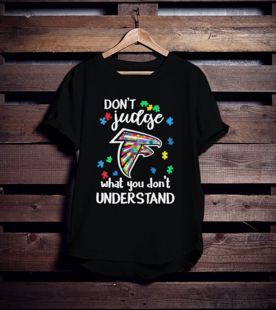 Atlanta Falcons Don't Judge What You Don't Understand Autism Puzzle Pieces T-Shirt