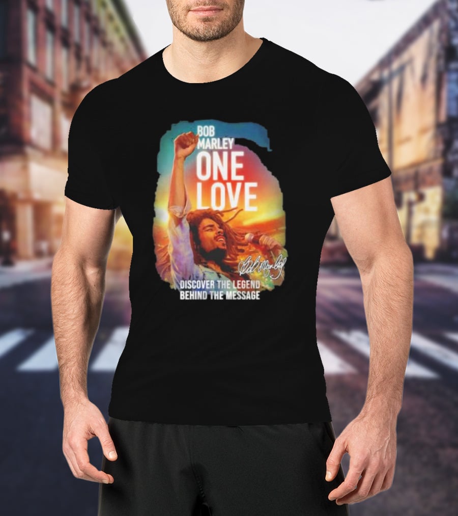 Bob Marley One Love Discover The Legend Behind The Message T-Shirt