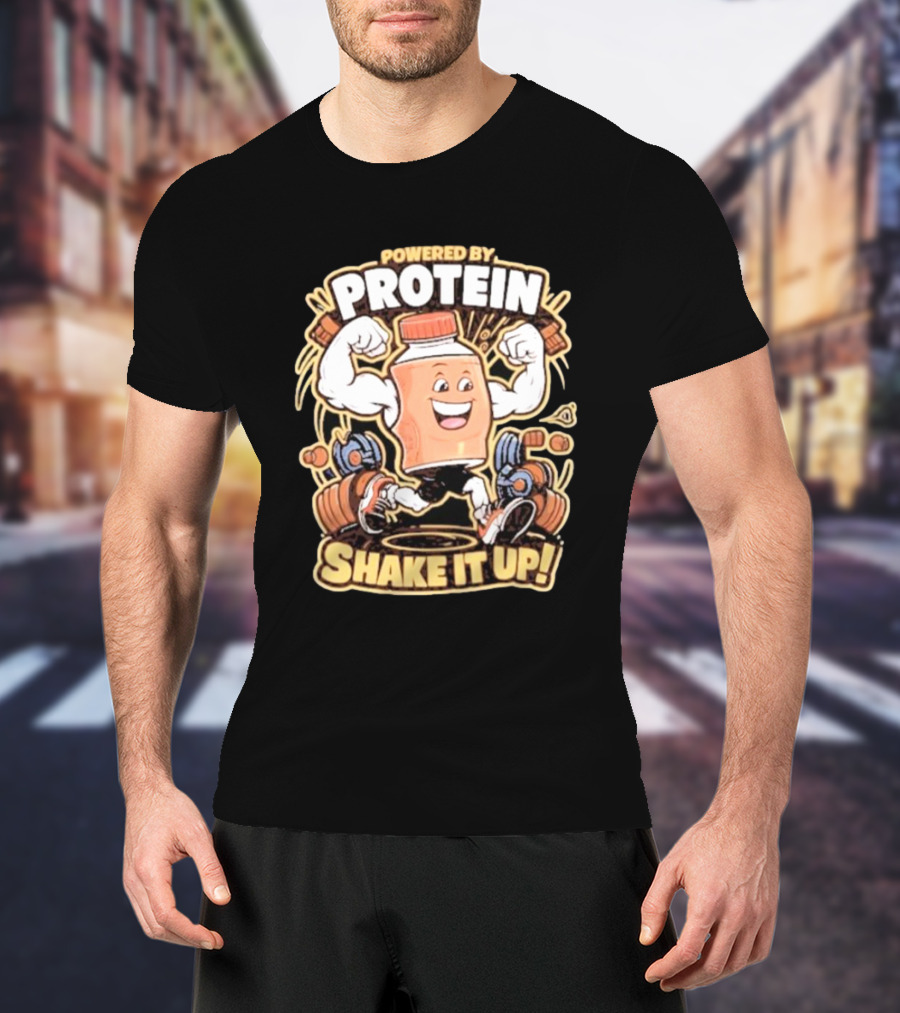 Powered By Protein Shake It Up Flexing Cartoon Bottle With Weights T-Shirt