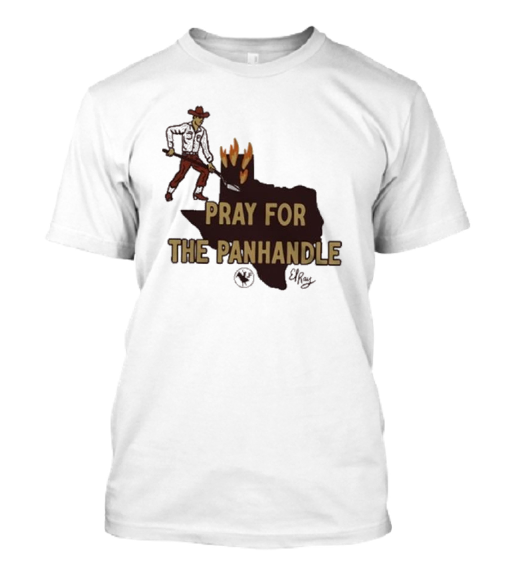 Pray For The Panhandle Texas Cowboy El Ray T-Shirt