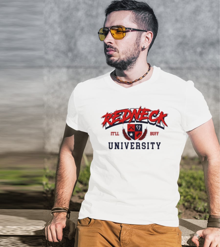 Redneck University It'll Buff Crest T-Shirt