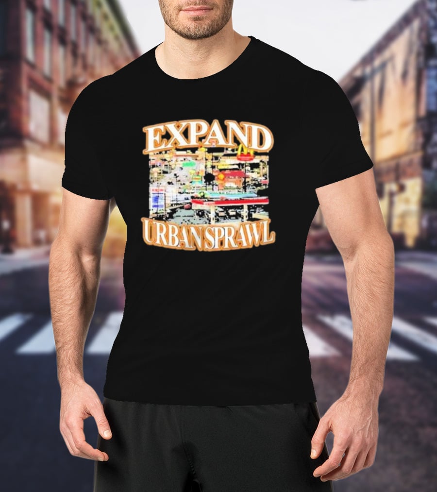 Barely Legal Expand Urban Sprawl McDonald's Fast Food Chain Iconic Neon Signs T-Shirt