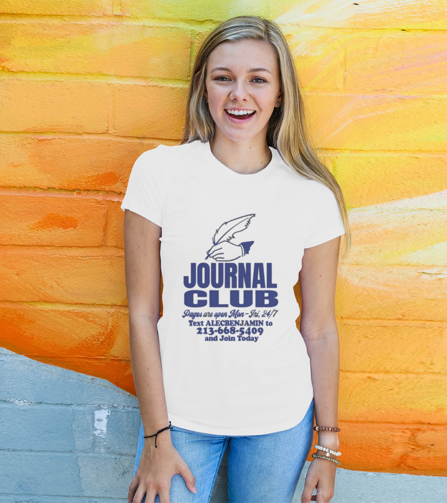 Alec Benjamin Journal Club Pages Are Open 24/7 Text To Join Today T-Shirt
