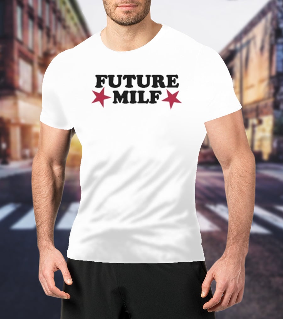 Future Milf Stars T-Shirt