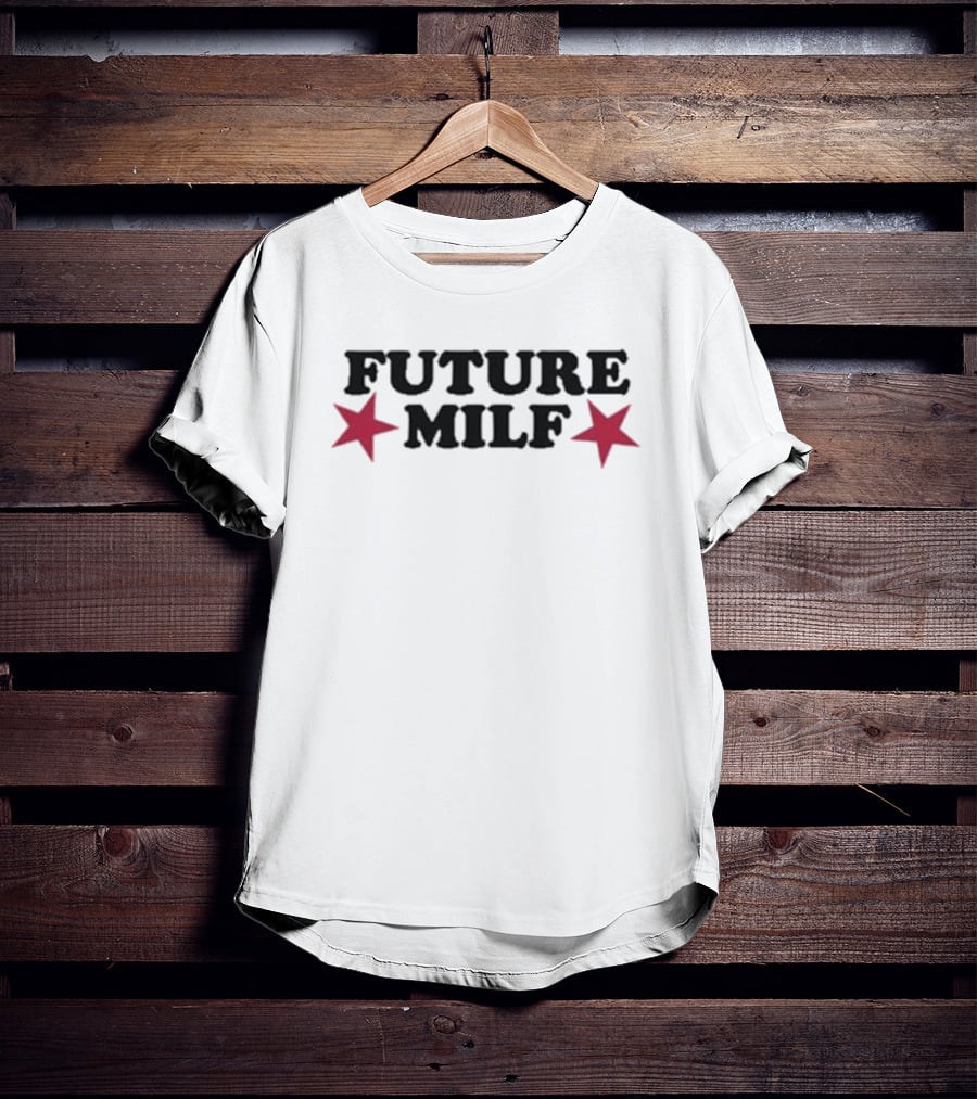 Future Milf Stars T-Shirt