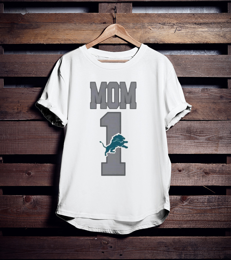 Detroit Lions Number 1 Mom T-Shirt