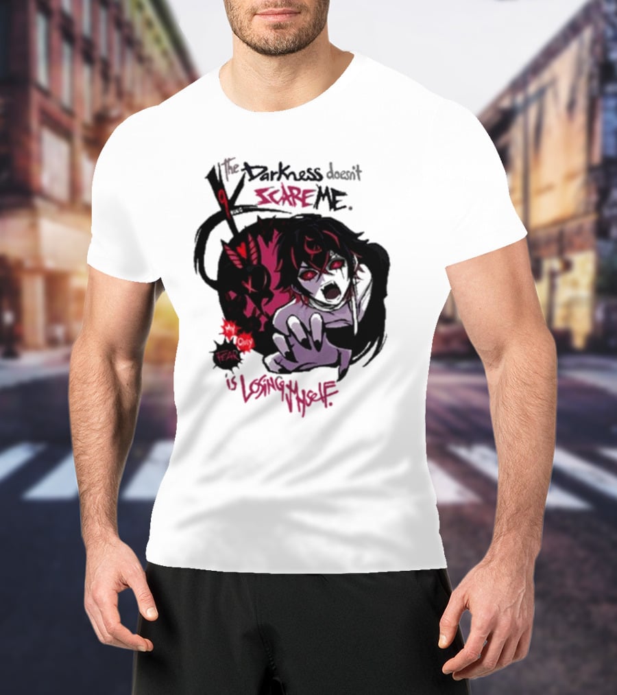 Darkness Doesn't Scare Me Fear Is Losing Myself Akainu Manga T-Shirt