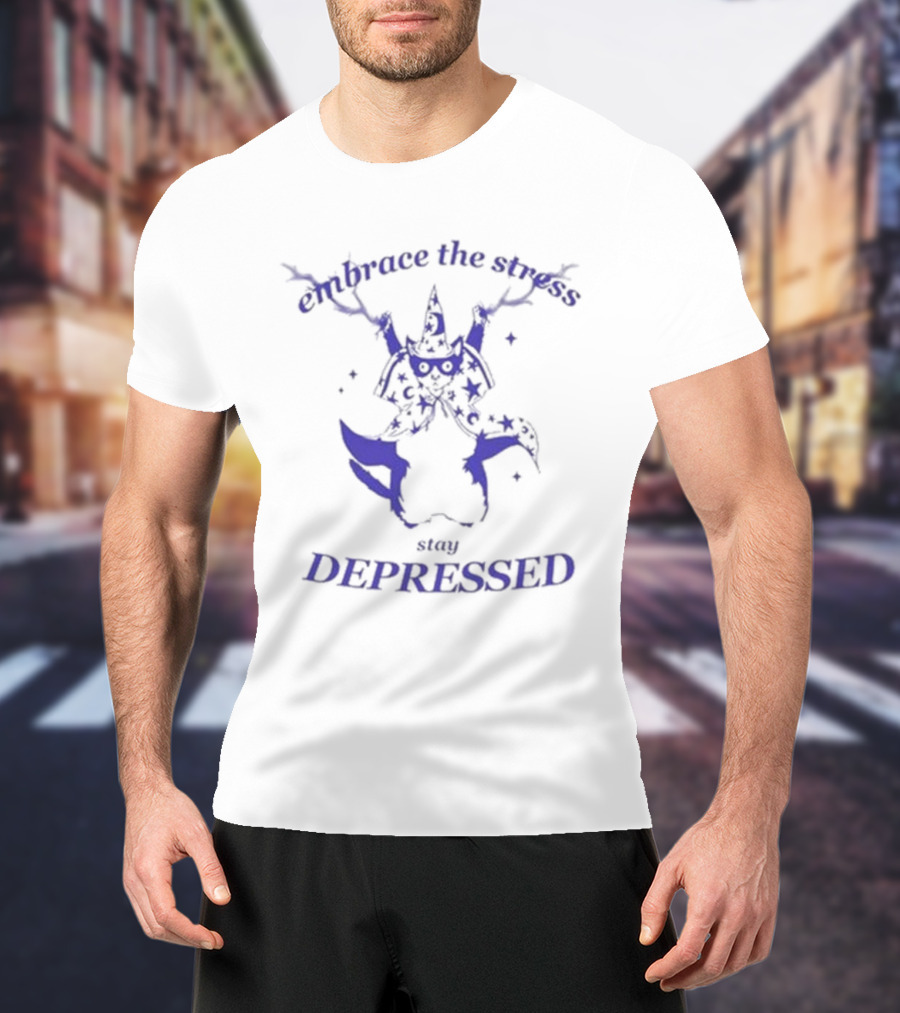 Embrace The Stress Stay Depressed Wizard Cat Stars Cloaked In Night T-Shirt