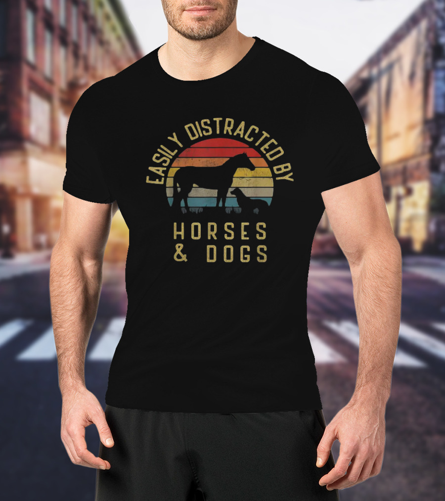 Easily Distracted By Horses And Dogs Retro T-Shirt