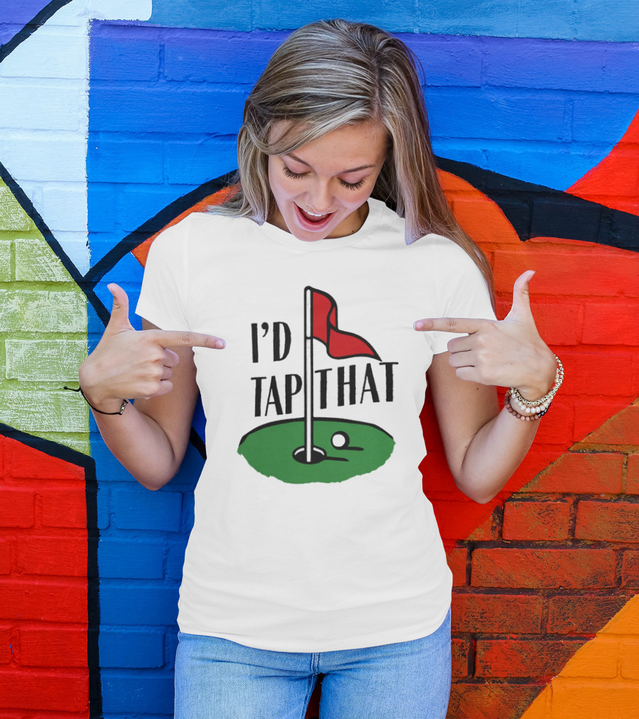 I’d Tap That Golf Dad T-Shirt
