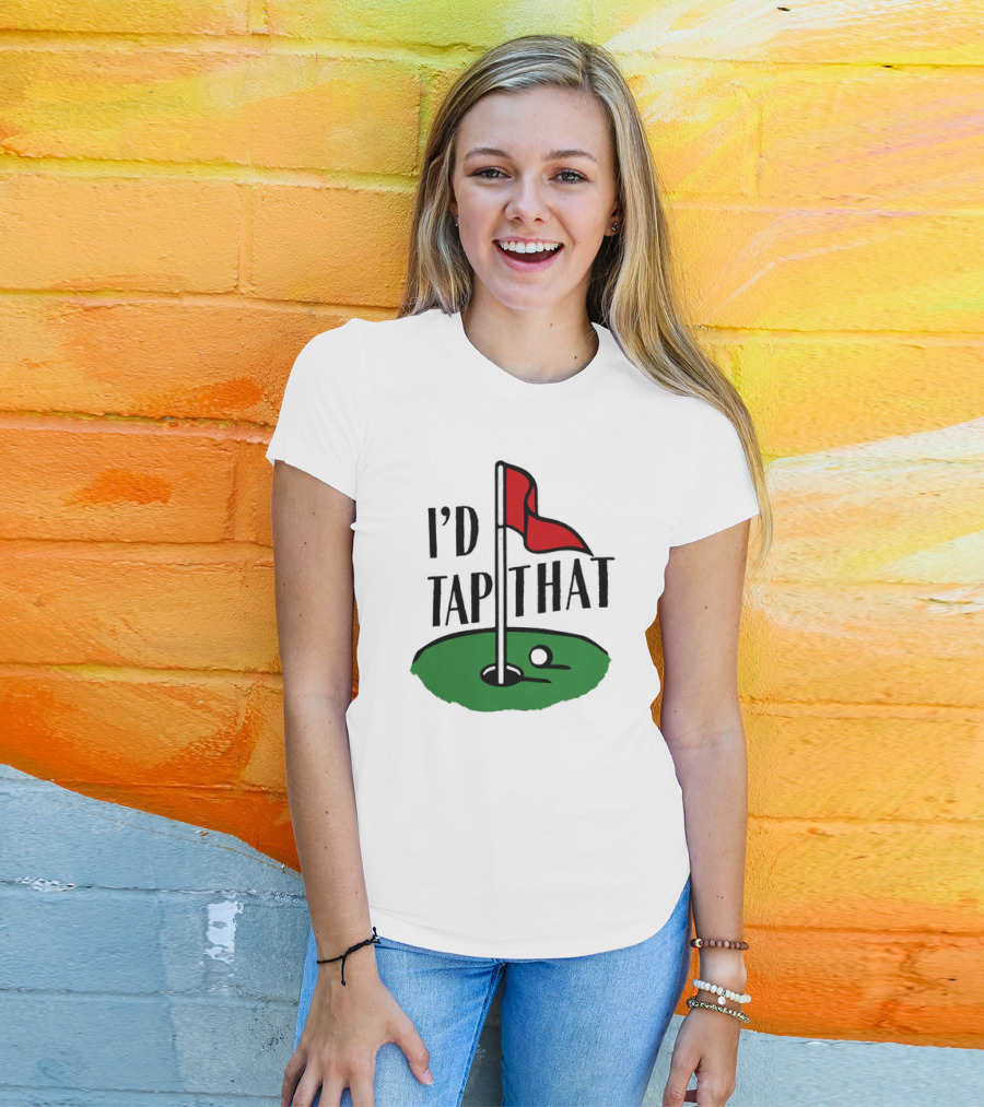 I’d Tap That Golf Dad T-Shirt