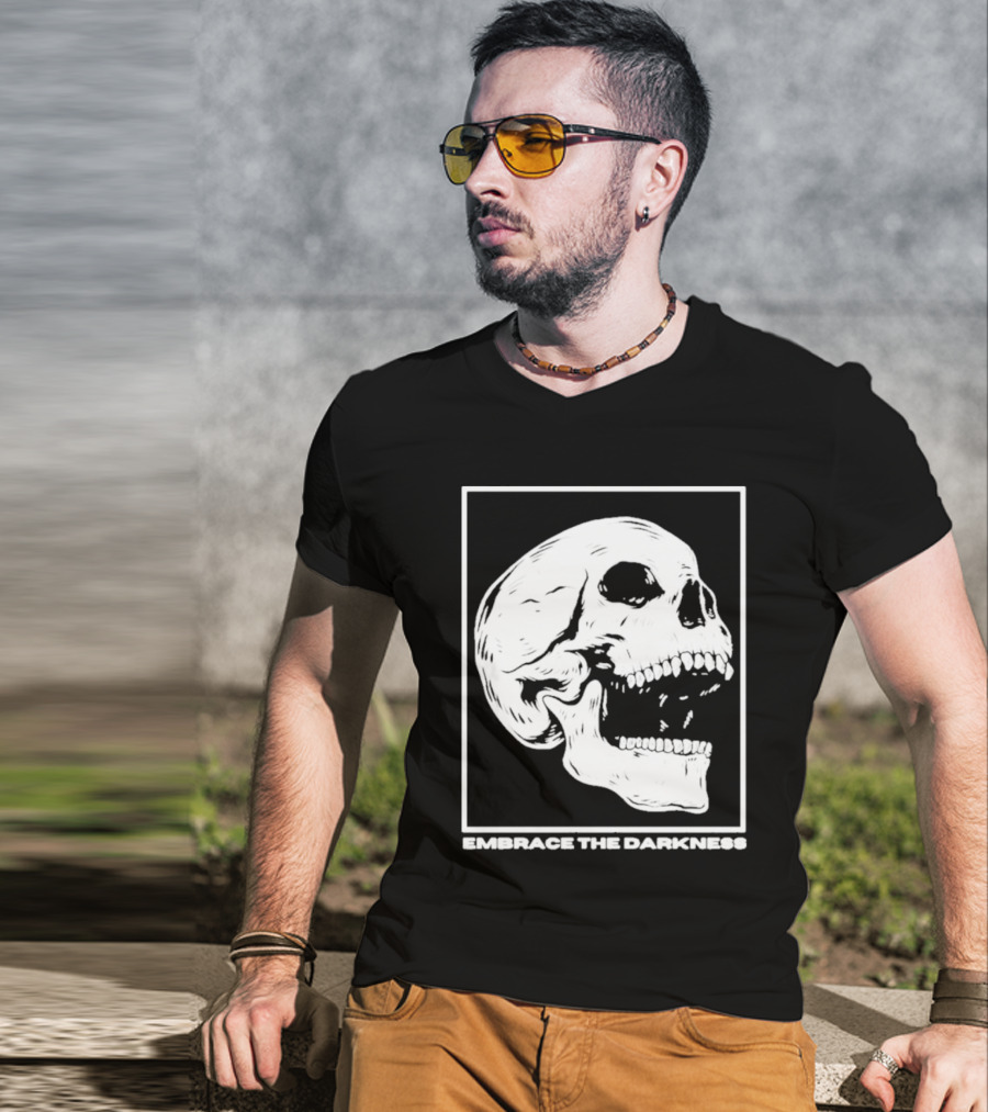 EMBRACE THE DARKNESS SKULL T-Shirt