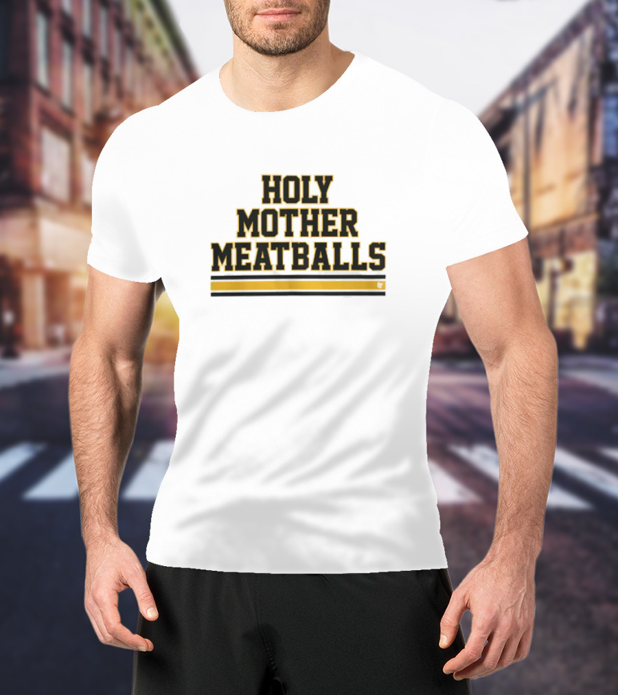 Holy Mother Meatballs T-Shirt