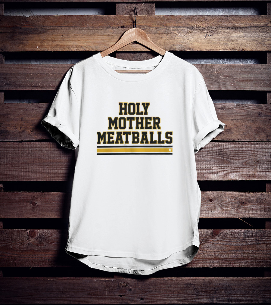 Holy Mother Meatballs T-Shirt
