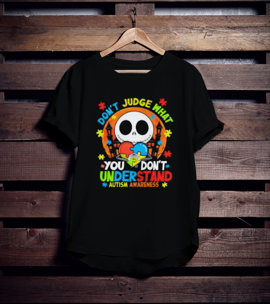 Don't Judge What You Don't Understand Jack Skellington Autism Awareness T-Shirt