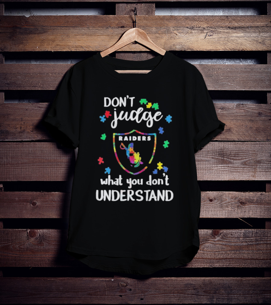 Las Vegas Raiders Don’t Judge What You Don’t Understand Autism Puzzle Shield T-Shirt