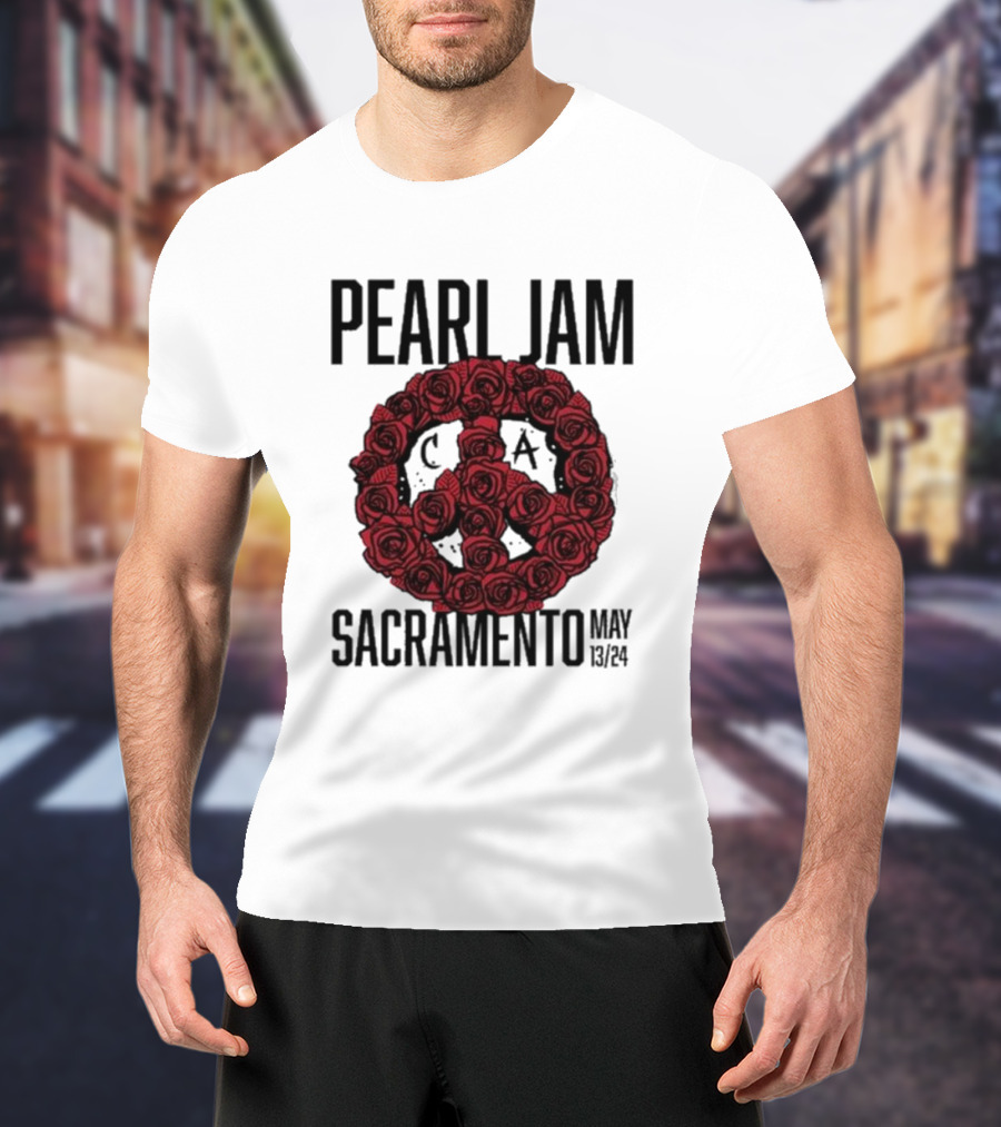 Pearl Jam Sacramento May 13 24 Roses Peace T-Shirt