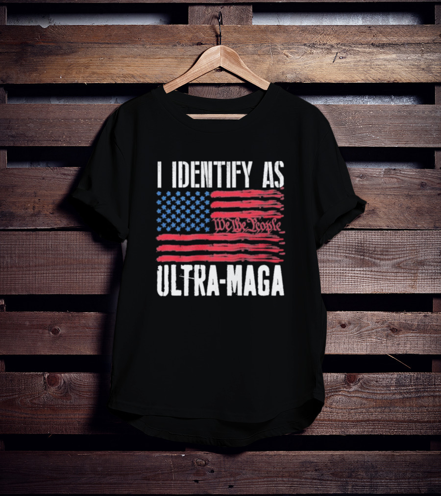 I Identify As Ultra Maga We The People Flag T-Shirt