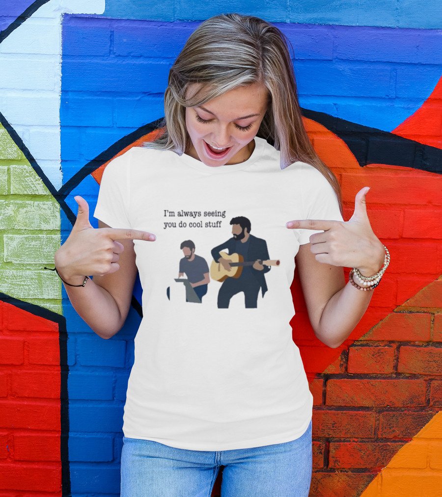 I’m Always Seeing You Do Cool Stuff Guitar And Keyboard Duo T-Shirt