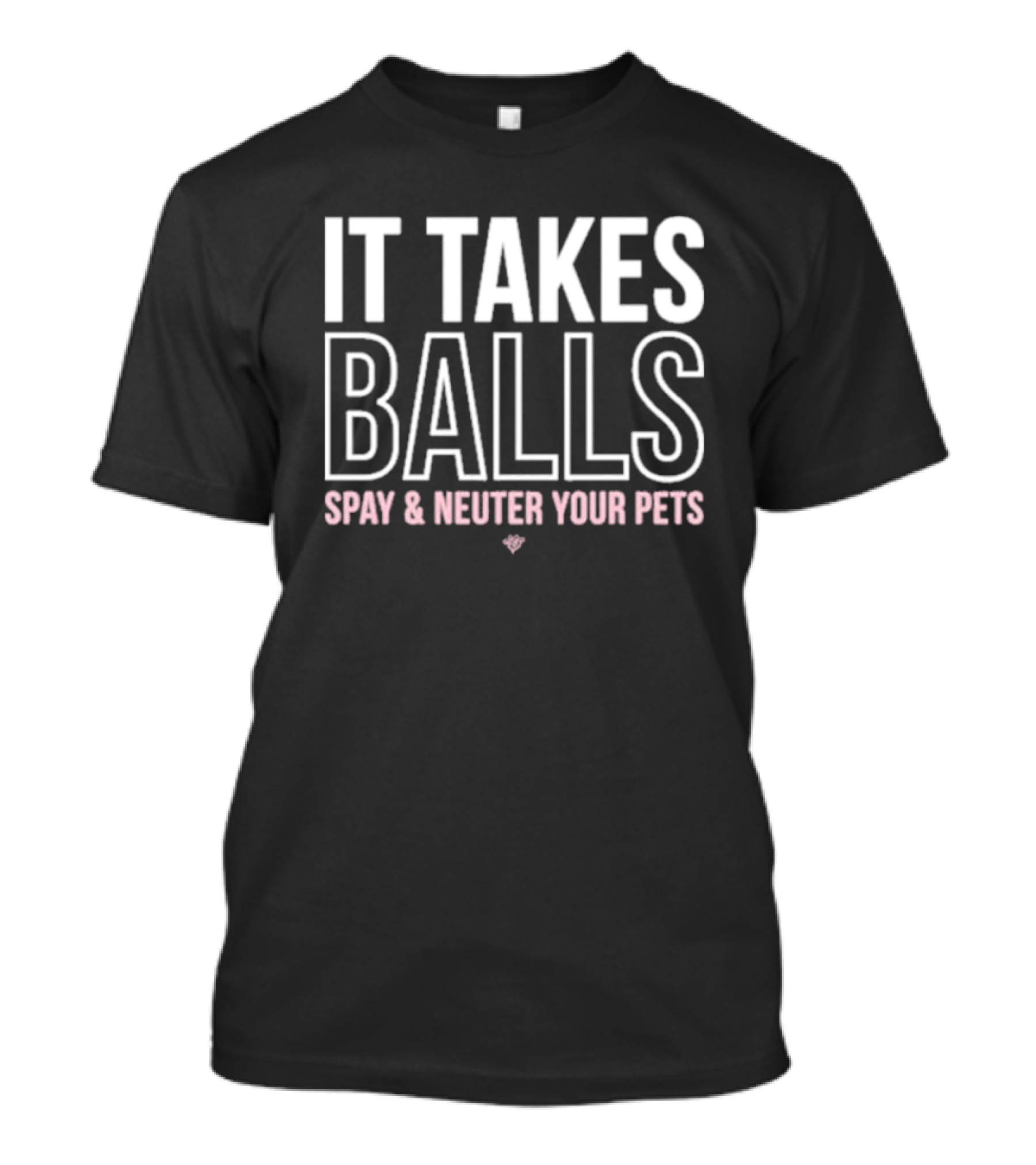 Miranda Lambert It Takes Balls Spay And Neuter Your Pets T-Shirt