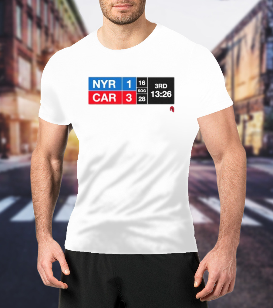 NYR 1 CAR 3 Scoreboard 3rd Period 13:26 SOG 16 28 T-Shirt