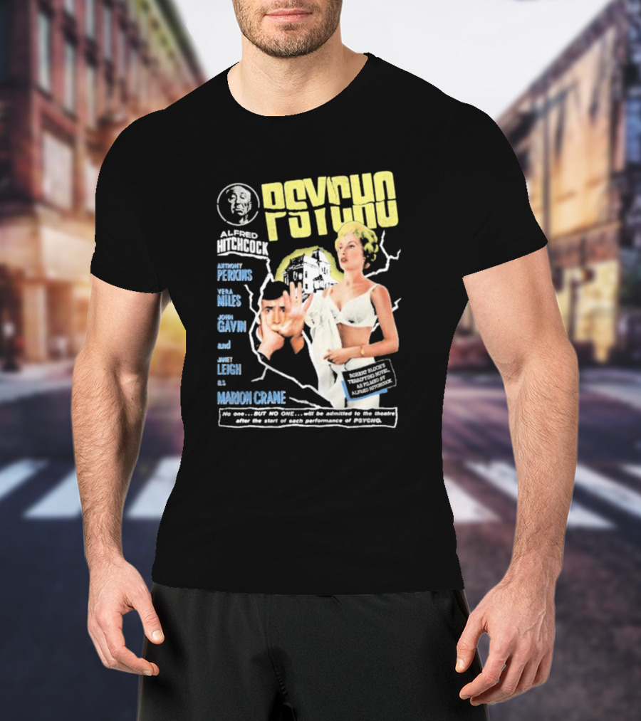 Alfred Hitchcock's Psycho Anthony Perkins Vera Miles John Gavin Janet Leigh As Marion Crane Theatre Admission Warning T-Shirt