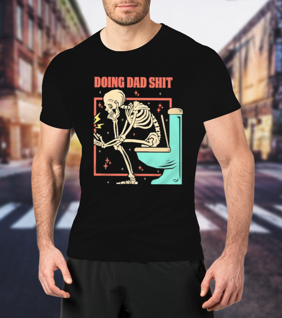Skeleton Doing Dad Shit With Toilet And Comic Vibes T-Shirt