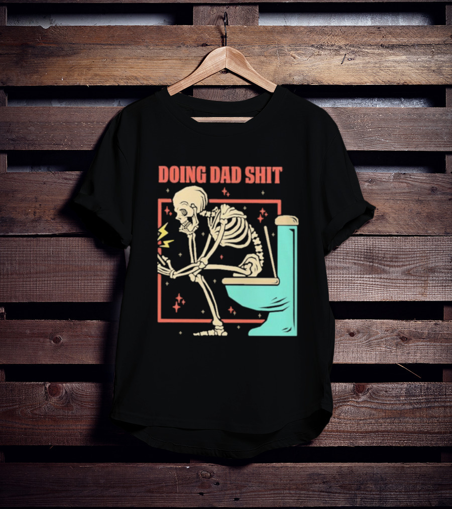 Skeleton Doing Dad Shit With Toilet And Comic Vibes T-Shirt