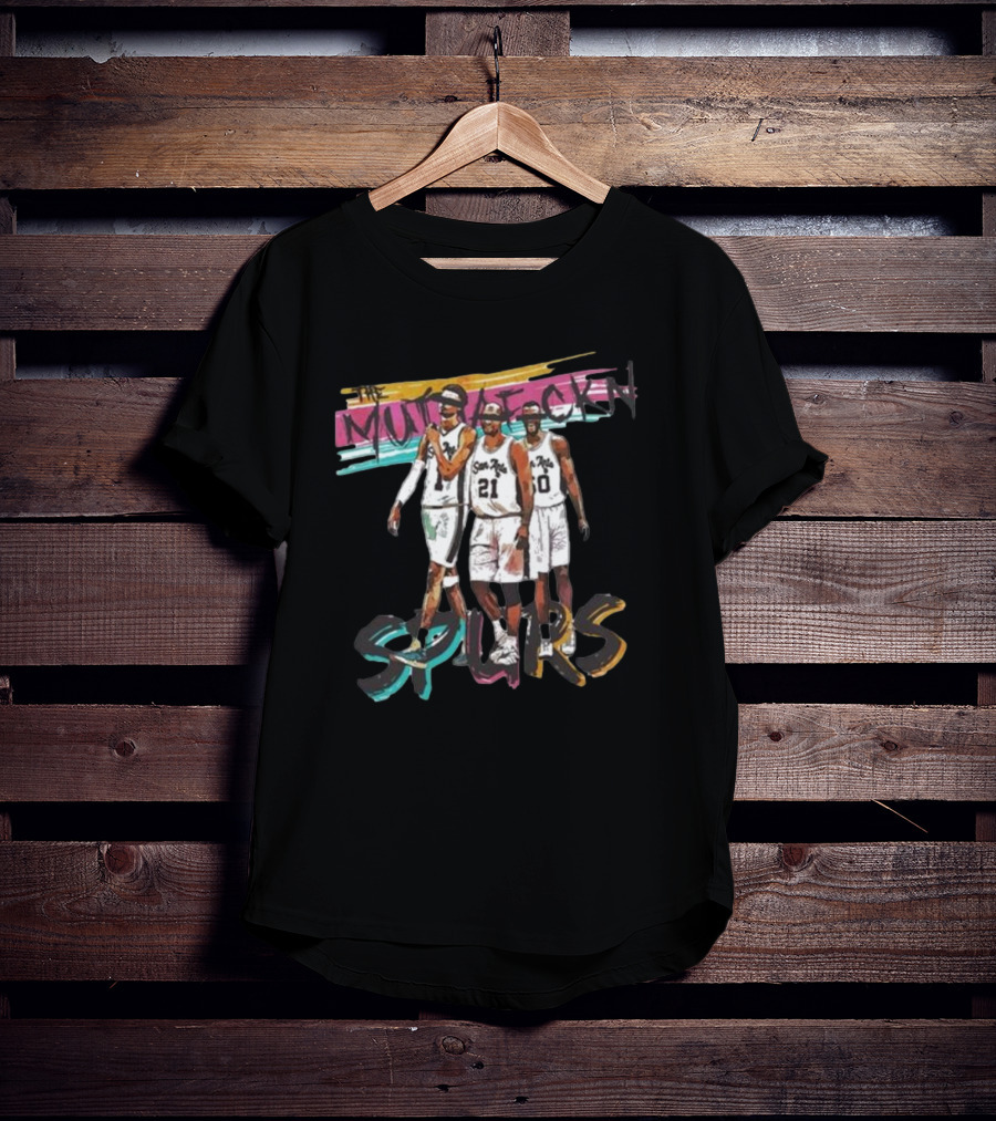 The Muthafckin Spurs San Antonio Basketball Team Trio T-Shirt