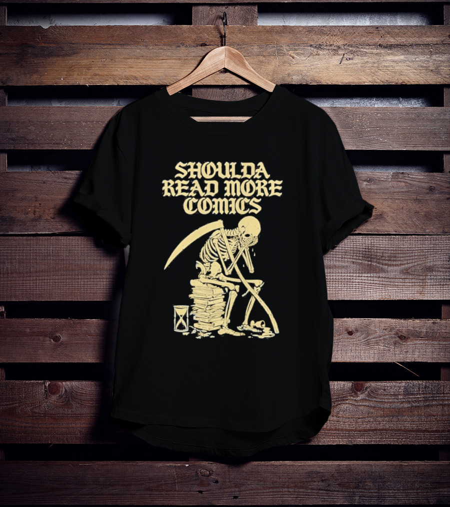 Shoulda Read More Comics Skeleton Sitting On Books With Hourglass T-Shirt