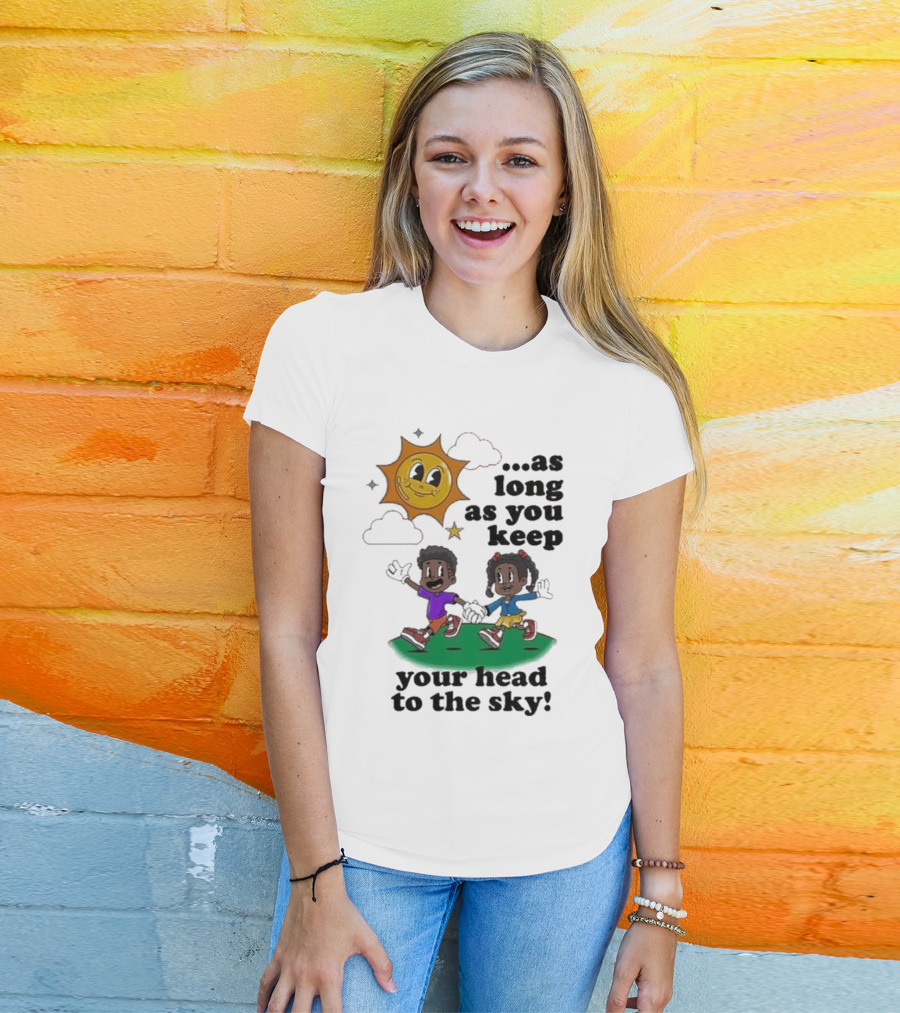 Keep Your Head To The Sky Sun And Kids Running Playfully T-Shirt