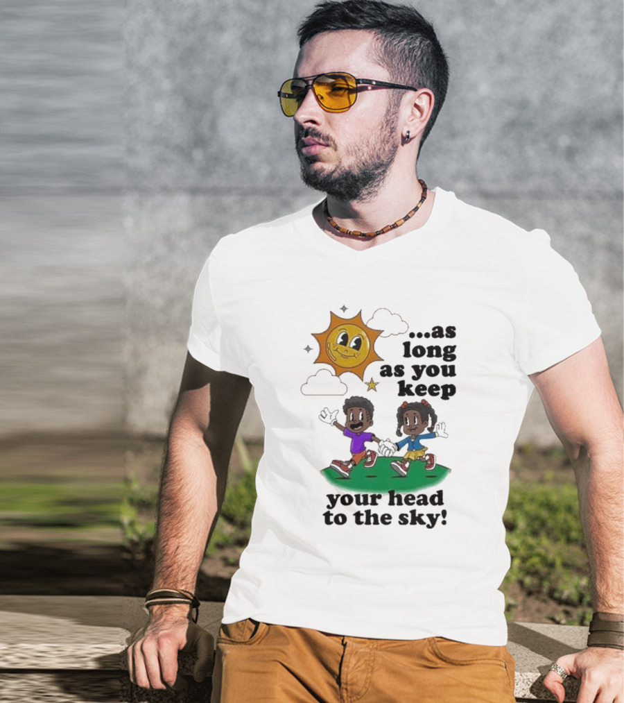 Keep Your Head To The Sky Sun And Kids Running Playfully T-Shirt