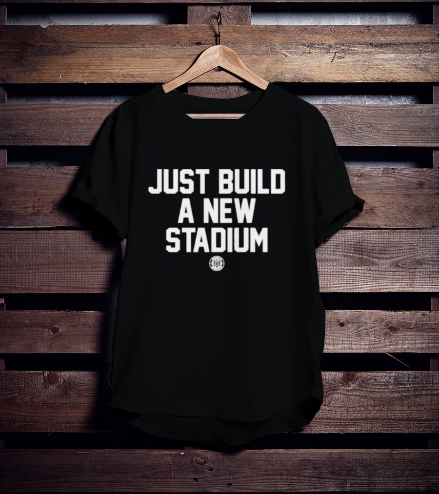 Bbbprinting Just Build A New Stadium Text T-Shirt