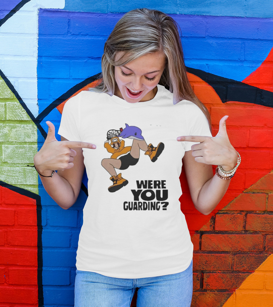 Were You Guarding Basketball Dunk With Dolphin T-Shirt