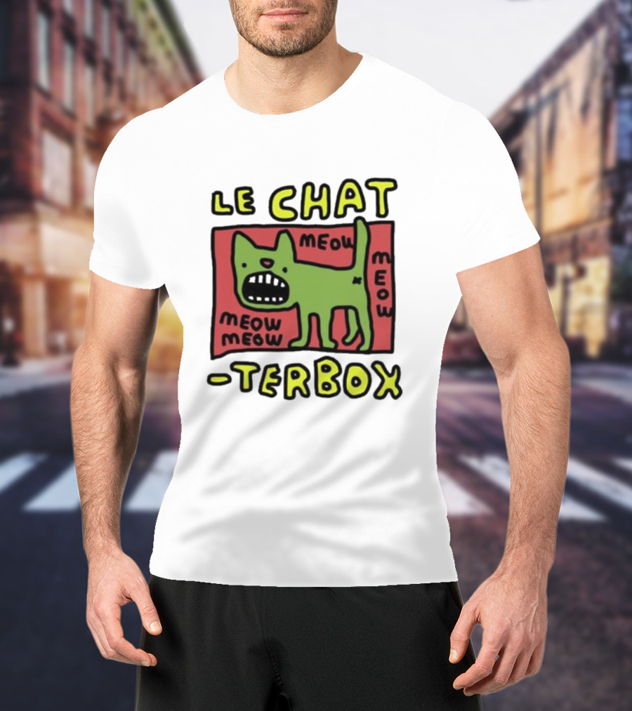 Le Chat Meow Meow Meow Meow Terbox T-Shirt