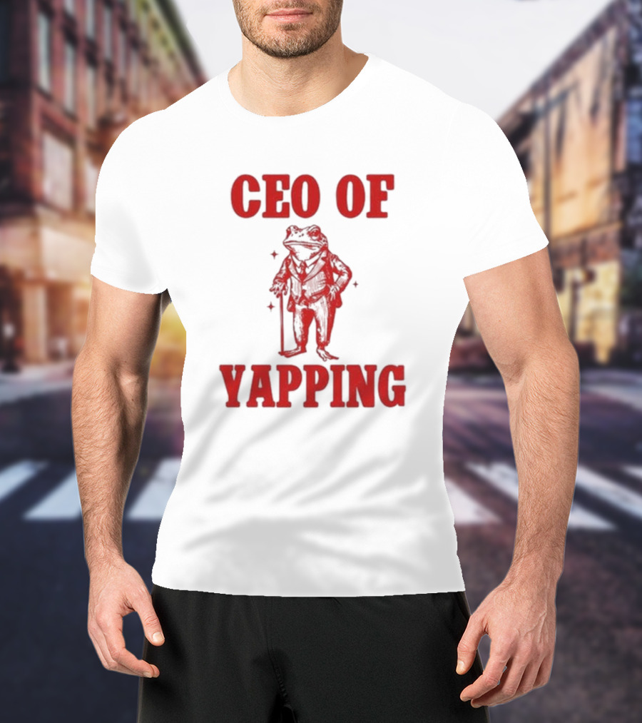 CEO Of Yapping Frog T-Shirt