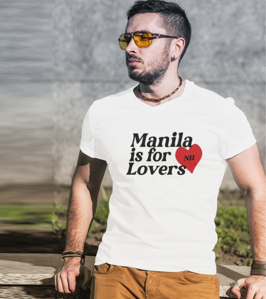 Manila Is For Lovers NH Niall Horan T-Shirt