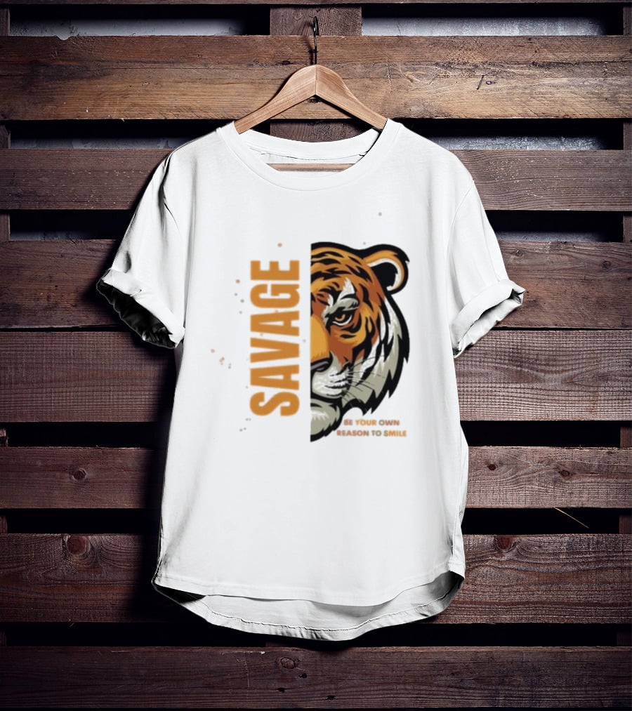 Savage Be Your Own Reason To Smile Tiger Face T-Shirt