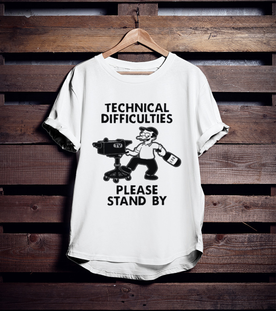 Technical Difficulties Please Stand By Camera Man TV T-Shirt