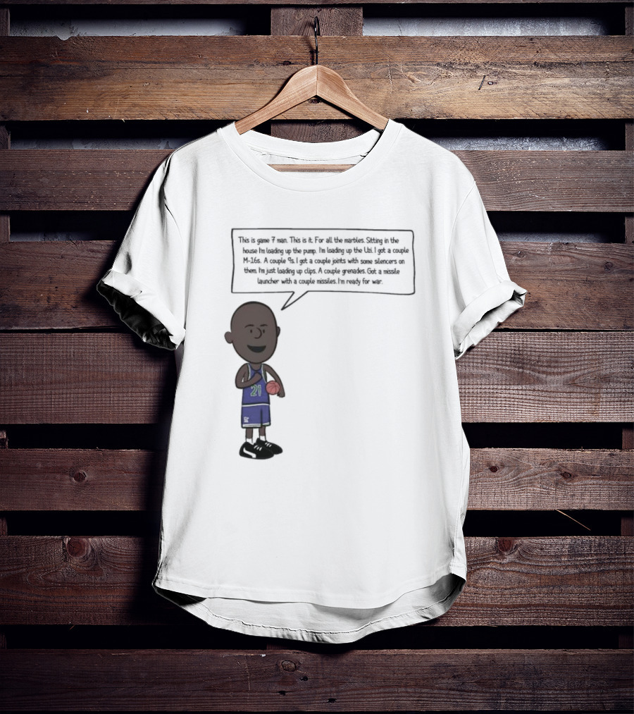 Game 7 Man For All The Marbles Ready For War Loading Up The Pump T-Shirt