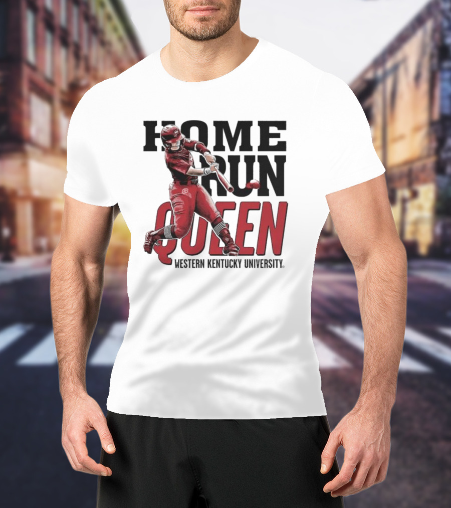 Home Run Queen Western Kentucky University Taylor Sanders T-Shirt