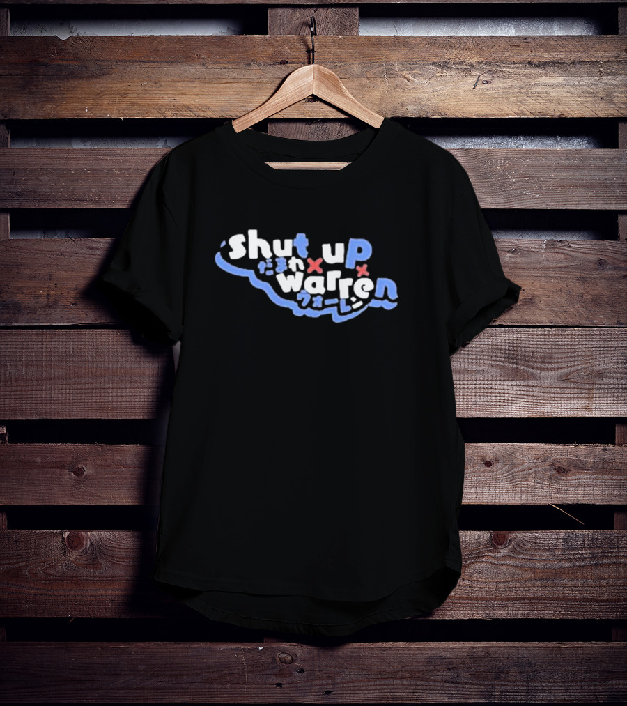 Shut Up Warren Japanese Text T-Shirt