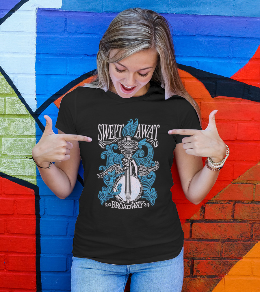 Swept Away A New Musical Tale The Avett Brothers Broadway T-Shirt