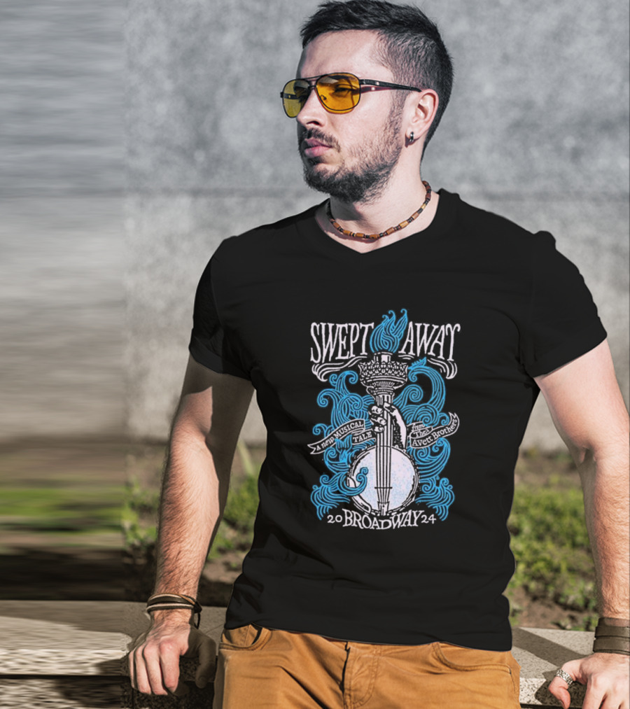 Swept Away A New Musical Tale The Avett Brothers Broadway T-Shirt