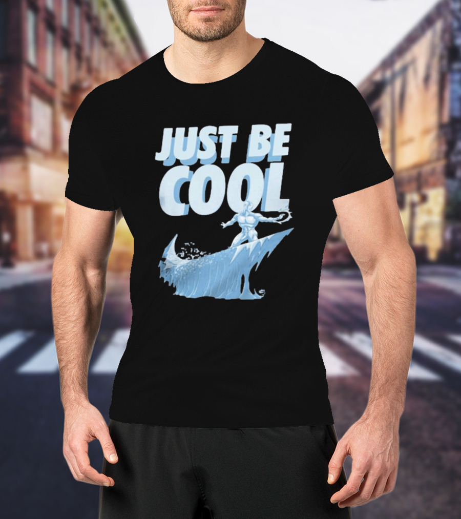 Just Be Cool Ice Man Surfing On Frozen Wave T-Shirt
