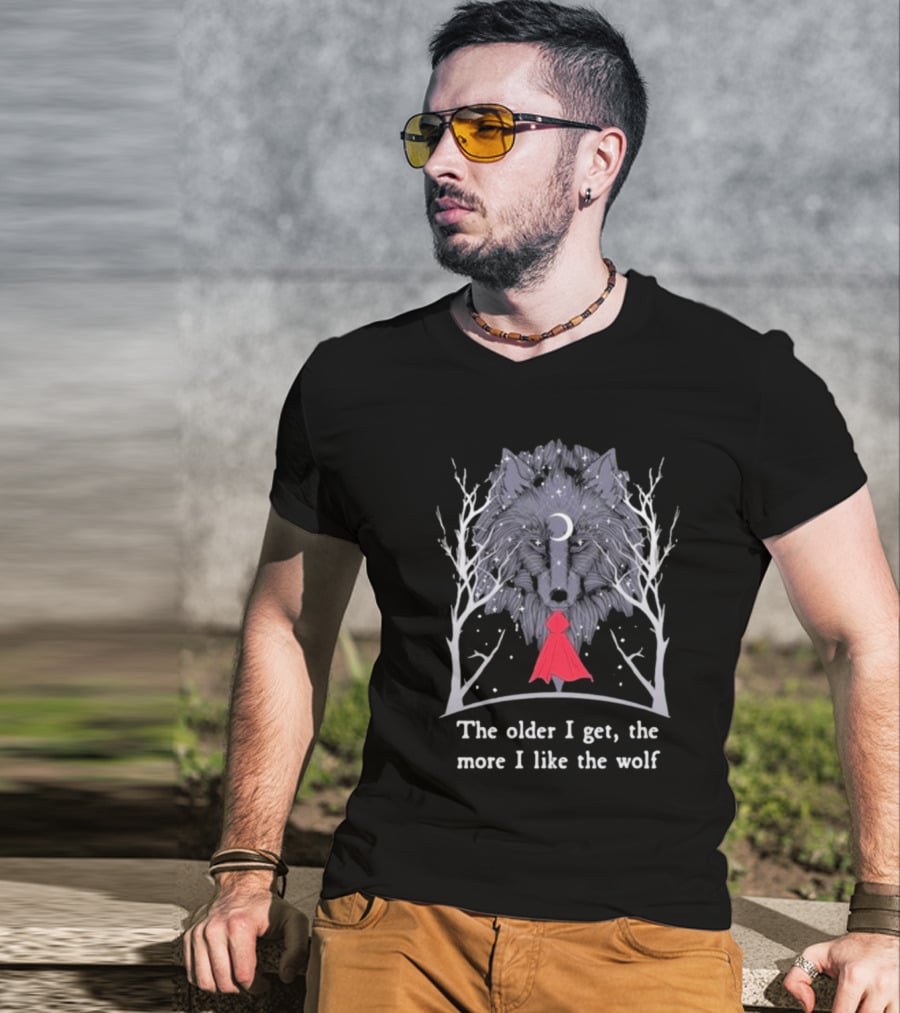 The Older I Get, The More I Like The Wolf Little Red Riding Hood Sweater For Kids And Adults Cozy And Stylish Options For All Ages T-Shirt