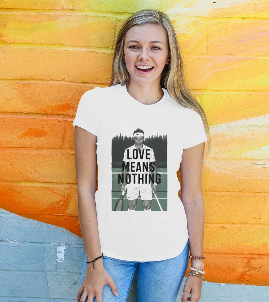 LOVE MEANS NOTHING TENNIS COURT COMPETITOR HEADBAND RACKET T-Shirt