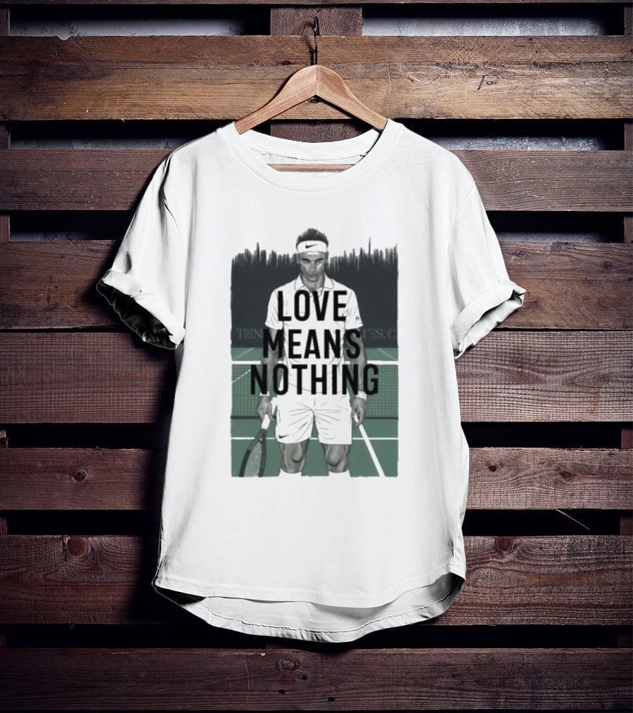 LOVE MEANS NOTHING TENNIS COURT COMPETITOR HEADBAND RACKET T-Shirt