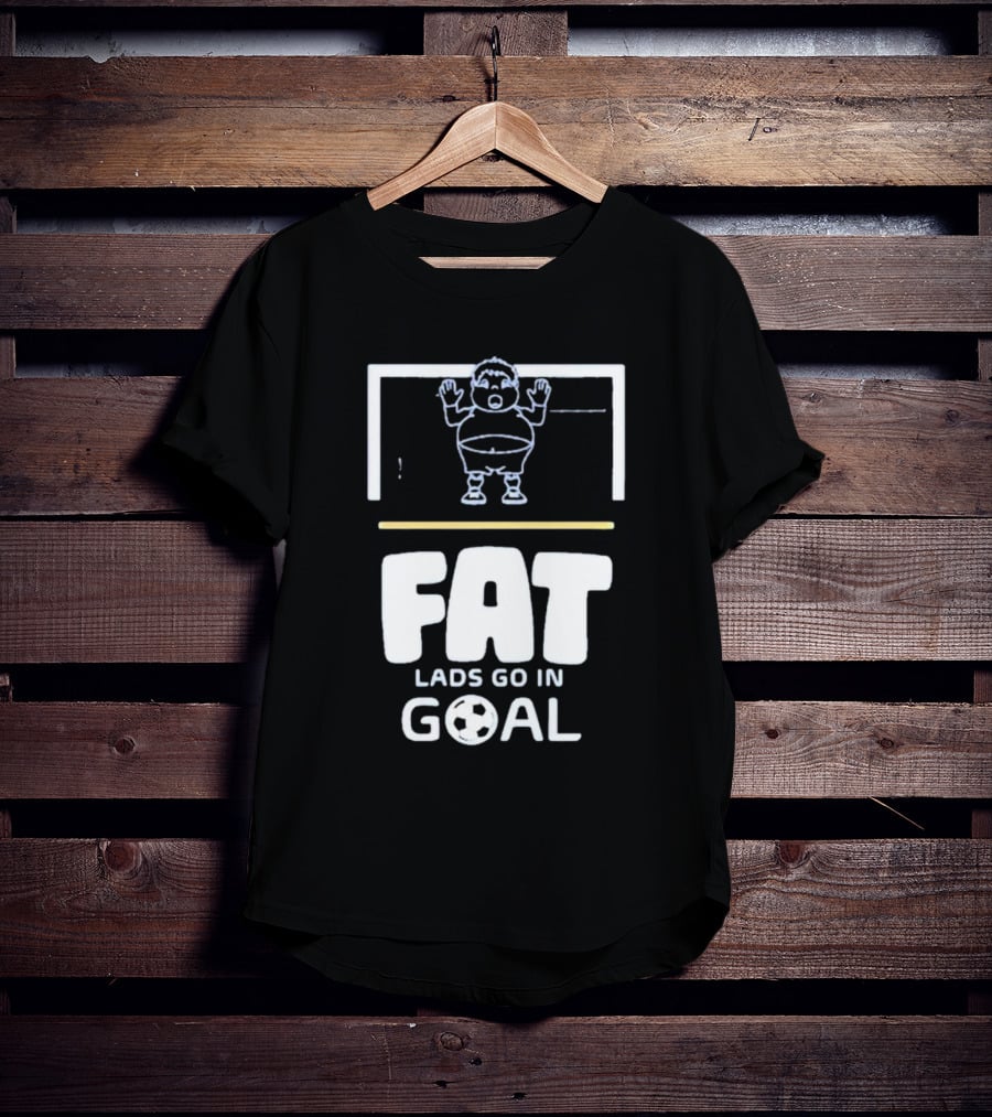 Fat Lads Go In Goal FLGIG Football T-Shirt